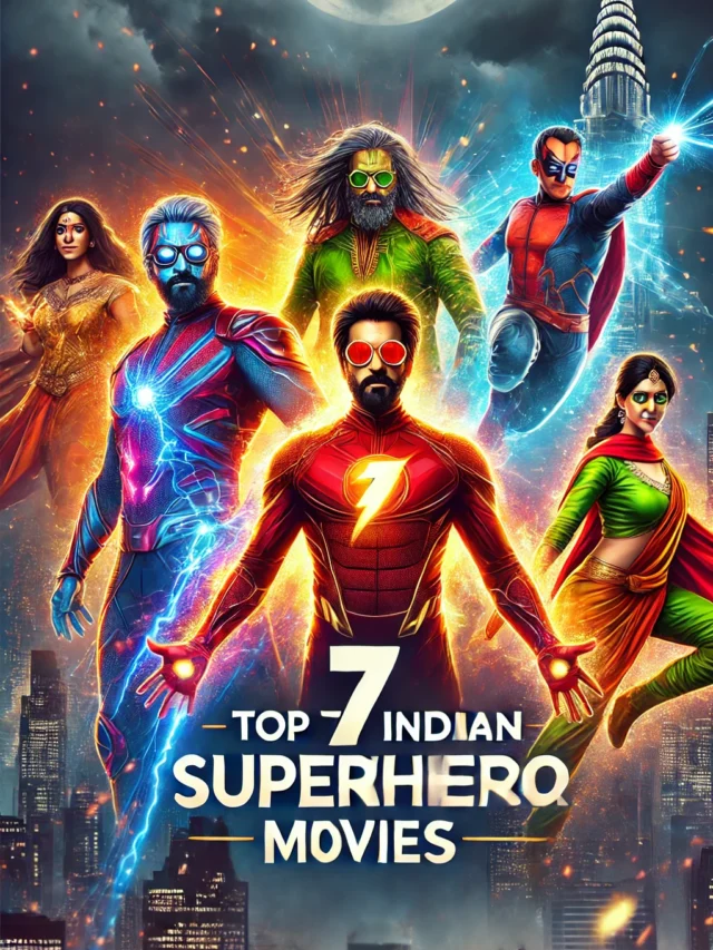 Top 7 Indian Superhero Movies